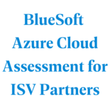 BlueSoft Azure Cloud Assessment for ISV Partners
